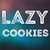 LazyCookies