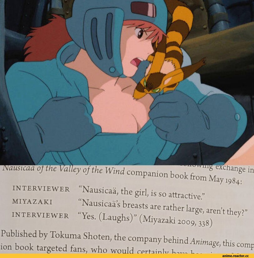 ﻿INTERVIEWER "Nausicaa, the girl, is so attractive.”
MIYAZAKI “Nausicaas breasts are rather large, aren’t they?” interviewer “Yes. (Laughs)” (Miyazaki 2009,338)
Published by Tokuma Shoten, the company behind	this comp
ion book targeted fans, who would cpri-ainKr t-- - •,Nausicaa of the Valley of